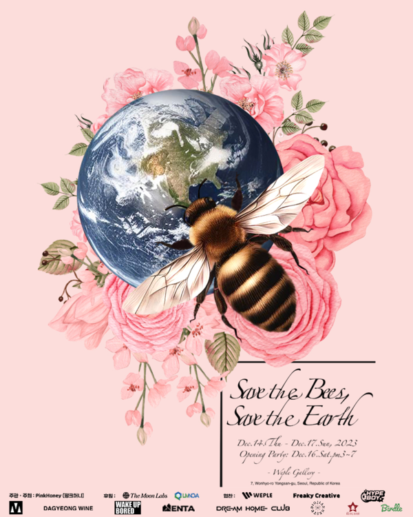 'Save the Bees, Save the Earth' 포스터 / 핑크허니 제공
